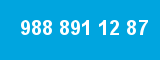 988 891 12 87